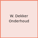 W. Dekker Onderhoud
